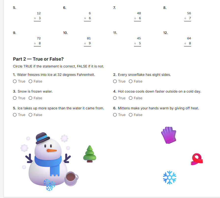A winter worksheet: multiplication and division problems above a true-or-false section about ice and snow, with a snowman illustration.